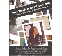 Who Was Born On February 18th: Famous Birthdays of Notable People