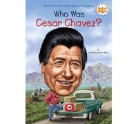 Who Was Cesar Chavez?