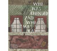 Who Was Changed and Who Was Dead by Barbara Comyns (English) Paperback Book