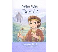 Who Was David?: A Christian Coloring Book for Kids (Who Was Coloring Book Series)