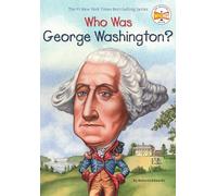 Who Was George Washington?