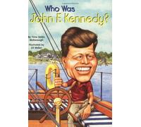 Who Was John F. Kennedy?: Who Was...? by McDonough, Yona Zeldis [2004]