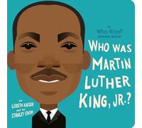 Who Was Martin Luther King, Jr.?: A Who Was? Board Book (Who Was? Board Books)
