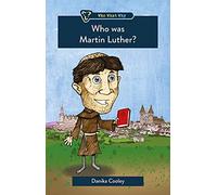 Who Was Martin Luther? (Who What Why)