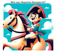 Who was Napoleon Bonaparte?