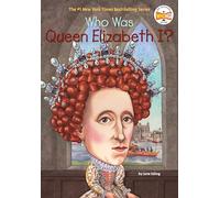 Who Was Queen Elizabeth?