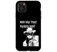 Who was that masked man lone ranger mask retro classic tv Case for iPhone 11 Pro Max