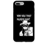 Who was that masked man lone ranger mask retro classic tv Case for iPhone 7 Plus/8 Plus