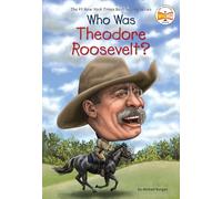 Who Was Theodore Roosevelt?