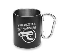 Who Watches The Watchers Banksy Street Art Metal Cup Carabiner Handle, Camping Mug