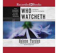 Who Watcheth (The Inspector Irene Huss Series)