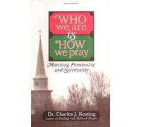 Who We Are Is How We Pray: Matching Personality and Spirituality