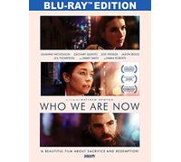 Who We Are Now [Blu-ray]
