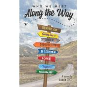 Who We Meet Along the Way