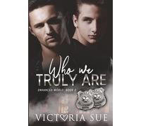 Who We Truly Are: 2 (Enhanced World)