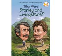 Who Were Stanley and Livingstone? (Who Was?)