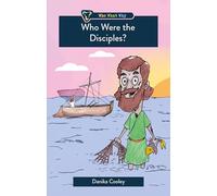 Who Were the Disciples? (Who What Why)