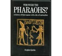 Who Were the Pharaohs?: A History of Their Names with a List of Cartouches