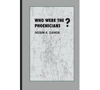 Who were the Phoenicians ?: Volume 1