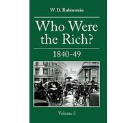 Who Were the Rich?: 1840-1849: 1809-24