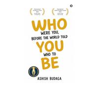 Who were you, before the world told you who to be
