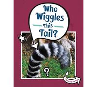 Who Wiggles This Tail? (Whose Is This?)