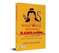 Who Will Bring Ramrajya: of My Dream and How It Can Be Achieved
