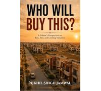 Who Will Buy This?: A Valuer's Perspective on Risk, Exit, and Lending Valuation