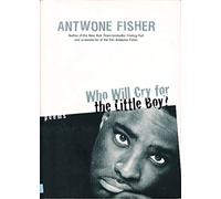 Who Will Cry for the Little Boy?: Poems