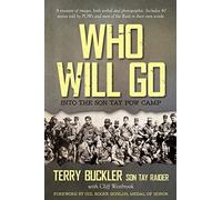 Who Will Go: Into the Son Tay POW Camp