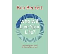 Who Will Live Your Life?