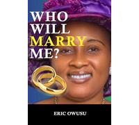 WHO WILL MARRY ME?