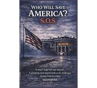 Who Will Save America? S.O.S.
