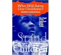 Who Will Save Our Children?: The Plight of the Jamaican Child in the Nineties
