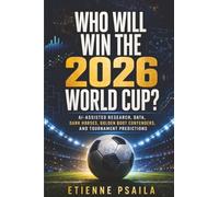 Who Will Win the 2026 World Cup?: AI-Assisted Research, Data, Dark Horses, Golden Boot Contenders, and Tournament Predictions