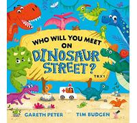 Who Will You Meet on Dinosaur Street (Paperback) - Gareth Peter Book