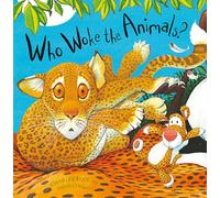 Who Woke the Animals?