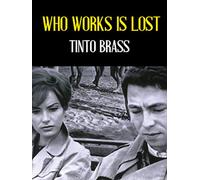Who Works Is Lost