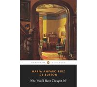 Who Would Have Thought It? (Penguin Classics)