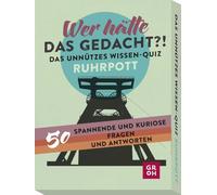 Who would have thought this? The Unuseful Knowledge Quiz Ruhrpott: 50 exciting and quirky questions and answers