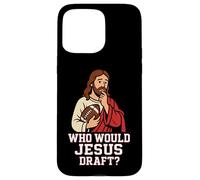 Who Would Jesus Draft Funny Fantasy Football DFS League Joke Case for iPhone 15 Pro Max