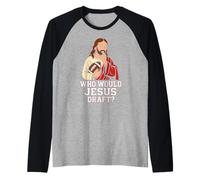 Who Would Jesus Draft Funny Fantasy Football DFS League Joke Raglan Baseball Tee