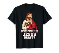 Who Would Jesus Draft Funny Fantasy Football DFS League Joke T-Shirt