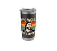 Who Would Push Jesus The Immigration Protest Stainless Steel Insulated Tumbler