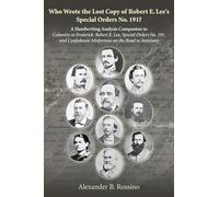 Who Wrote the Lost Copy of Robert E. Lee’s Special Orders No. 191