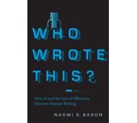 Who Wrote This? : How AI and the Lure of Efficiency Threaten Human Writing
