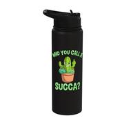 Who You Call A Succa Plant Lover Gardening Funny Succulent Stainless Steel Insulated Water Bottle