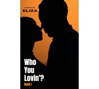 Who You Lovin'?: Book I