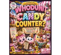 WHODUNIT AT THE CANDY COUNTER?: A SWEET SHOP MYSTERY PUZZLE PACKED WITH SUSPECTS, SECRETS & CLUEDOKU CLUES (DORIANS GIGI CLUEDOKU MYSTERY SERIES)