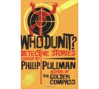 Whodunit?: Detective Stories by Pullman, Philip Reprint Edition (2007)